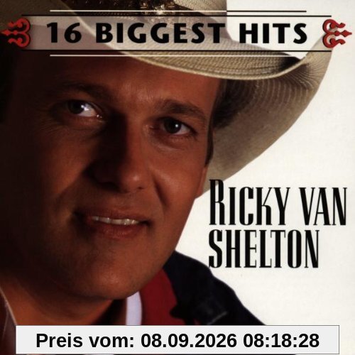 Ricky Van Shelton-16 Biggest
