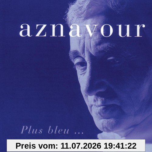Charles Aznavour Plus Bleu
