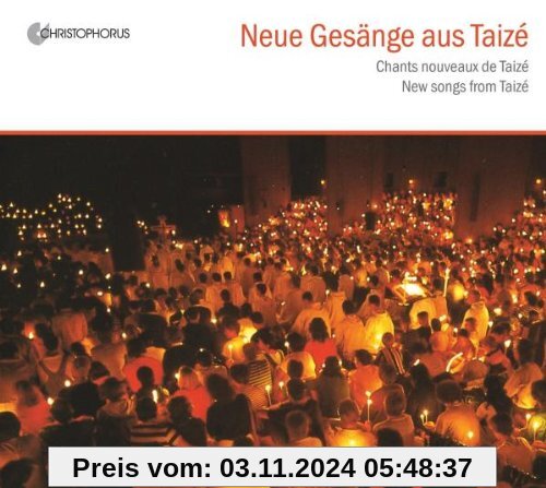 Gesänge aus Taize: Neue Gesänge