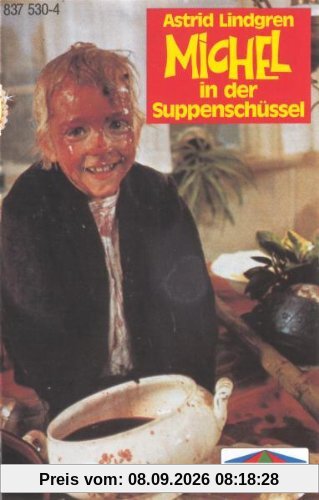 Michel in der Suppenschüssel [Musikkassette]