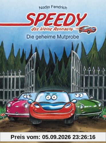Speedy, das kleine Rennauto - Die geheime Mutprobe