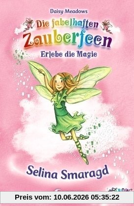 Die fabelhaften Zauberfeen 24. Selina Smaragd