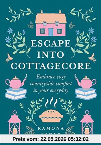Ramona Jones Escape Into Cottagecore, Embrace Cosy Countryside Comfort In Your Everyday