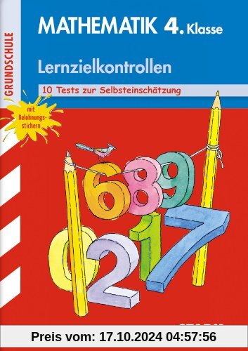 Lernzielkontrollen Grundschule / Mathematik 4. Klasse: 10 Tests zur Selbsteinschätzung