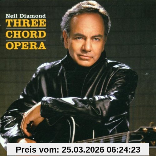 Neil Diamond Three Chord Opera
