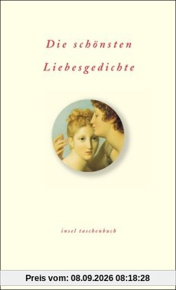 Die schönsten Liebesgedichte (insel taschenbuch)