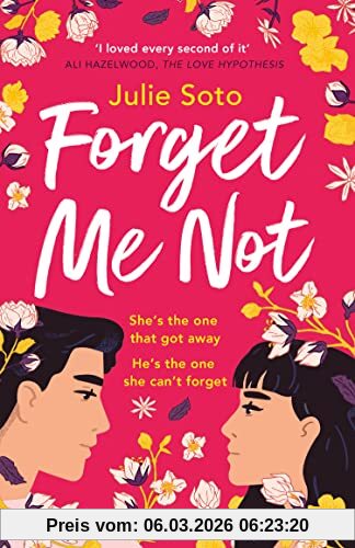 Julie Soto Forget Me Not, The Hottest Rom-com Of 2023