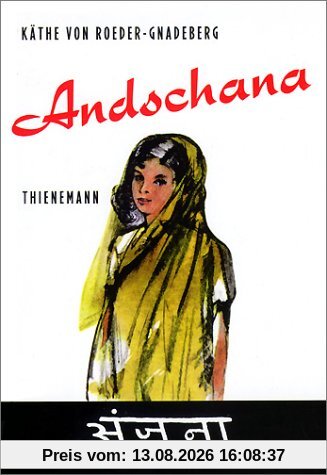 Andschana: Die Geschichte eines indischen Mädchens