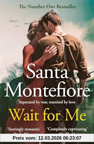 Santa Montefiore Wait For Me, The Captivating New Novel From The Sunday Times Bestseller