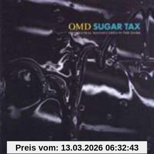 Orchestral Manoeuvres in the d Sugar Tax