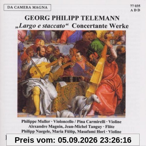 Largo E Staccato - Concertante Werke