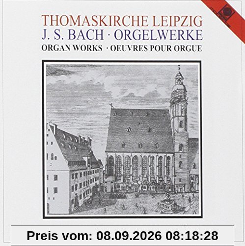 Orgelwerke von Johann Sebastian Bach in der Thomaskirche Leipzig