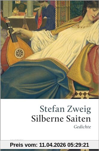 Stefan Zweig, Silberne Saiten. Gedichte: Zweigs erstes Buch (Große Klassiker zum kleinen Preis, Band 246)