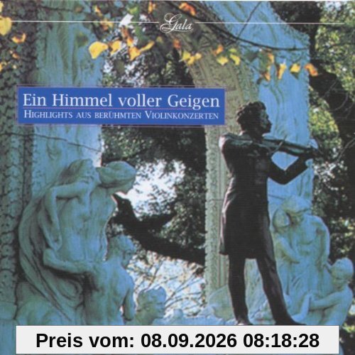 Ein Himmel voller Geigen (Highlights aus berühmten Violinkonzerten)
