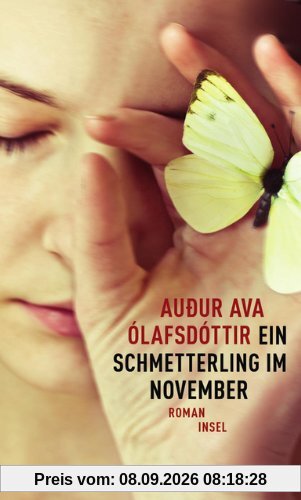 Ein Schmetterling im November: Roman