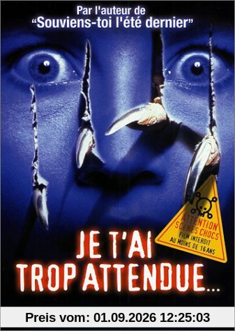 Je t'ai trop attendue