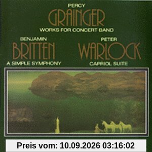 Lincolnshire Posy in Six Movements/a Simple Symphony/Capriol Suite