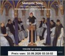 Monastic Song (Geistliche Lieder des 12. Jahrhunderts von Abelard und aus dem Codex Las Huelgas)