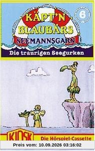 Käpt'n Blaubär Folge 6: Die traurigen Seegurken [Musikkassette] [Musikkassette]