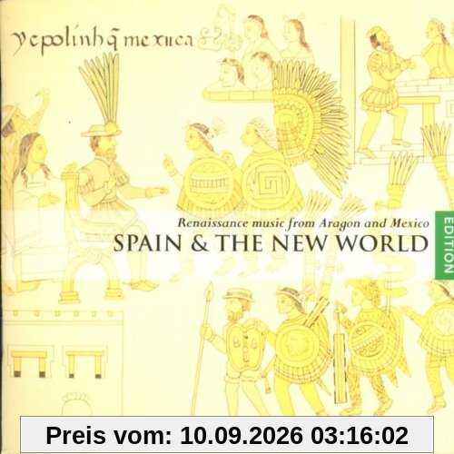Spanien und die Neue Welt (Renaissance-Musik aus Aragon und Mexiko)