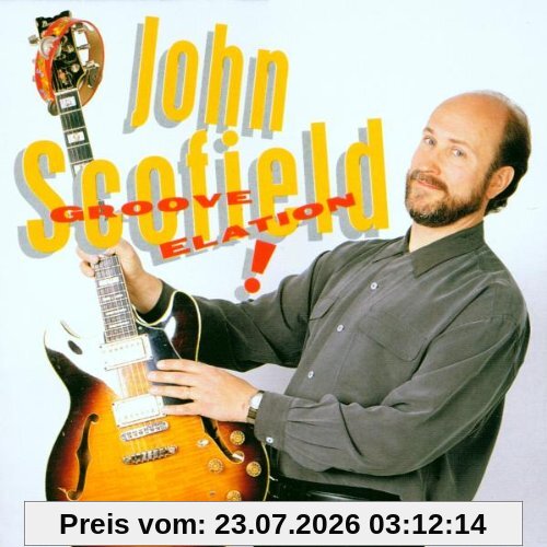 John Scofield Groove Elation