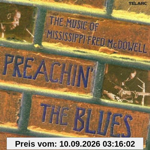 Preachin' the Blues: the Music of Mississippi Fred Mcdowell