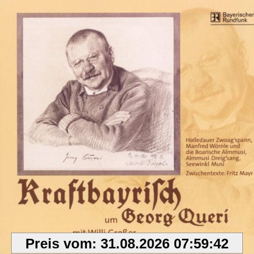 Kraftbayrisch Um Georg Queri