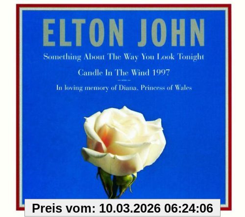 Elton John Something About The Way You Look Tonight / Candle In The Wind 1997
