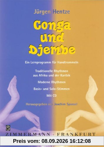 Conga und Djembe: Traditionelle Rhythmen aus Afrika und der Karibik, moderne Rhythmen