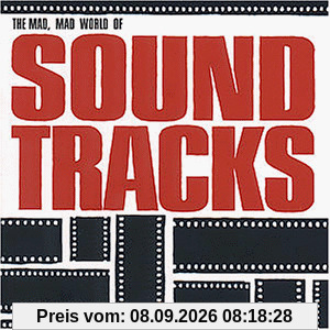 The Mad Mad World of Soundtracks
