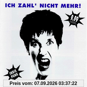 Ich zahl' nicht mehr! Indie Punk