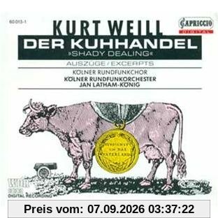 Weill: Der Kuhhandel (Auszüge)