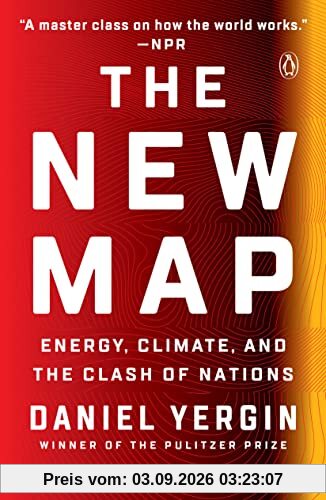 The New Map: Energy, Climate, and the Clash of Nations
