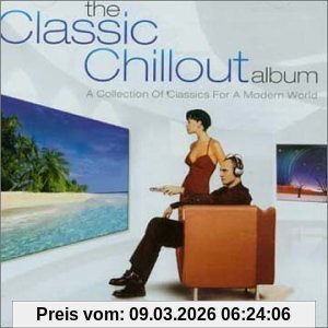 Various The Classic Chillout Album