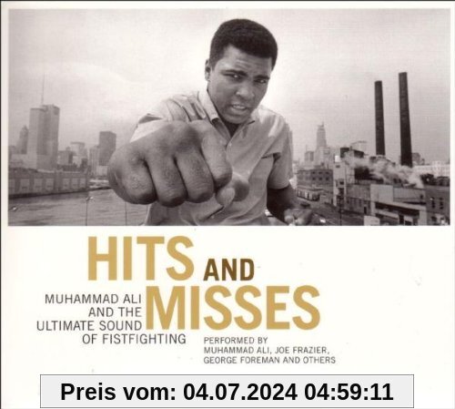 Hits & Misses-Muhammad Ali and the Ultimate Sound