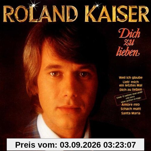 Dich zu Lieben