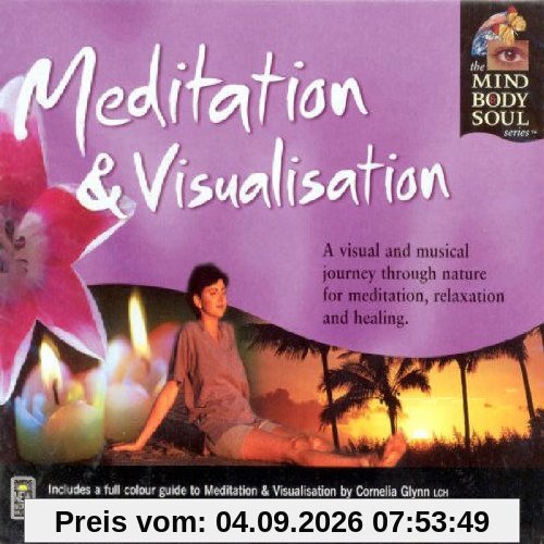 Meditation & Visualisation - Mind, Body & Soul