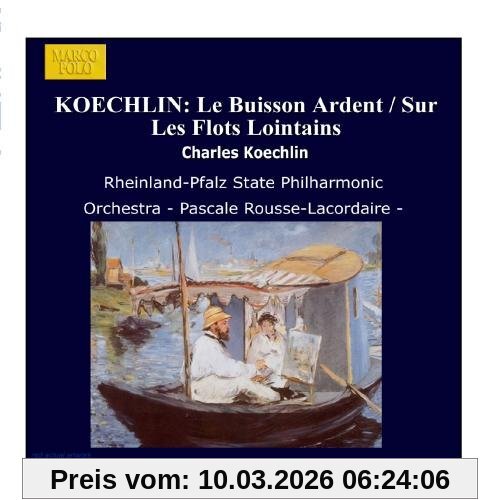 Leif Segerstam Koechlin, Buisson Ardent (Le) / Sur Les Flots Lointains