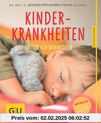 Kinderkrankheiten natürlich behandeln (GU Ratgeber Kinder)