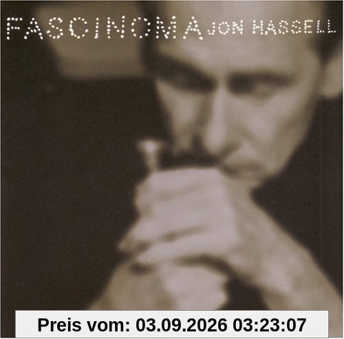 Jon Hassell Fascinoma
