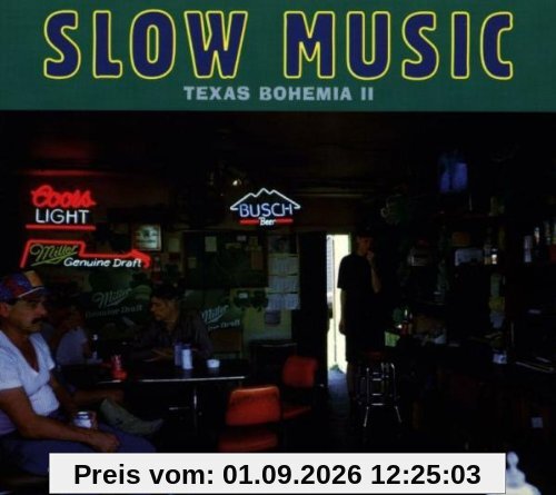 Slow Music-Texas Bohemia 2