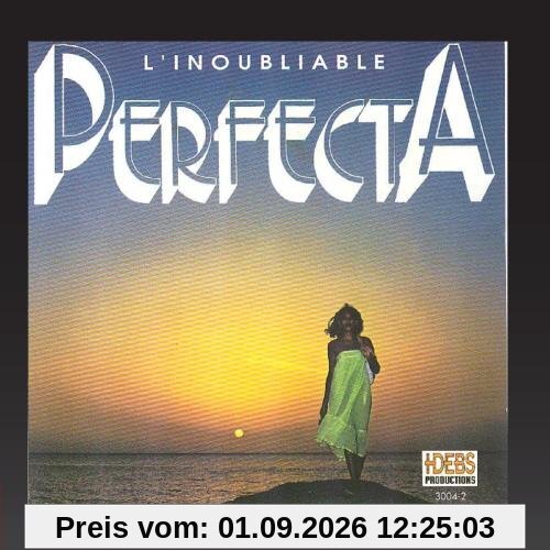 L'inoubliable Perfecta