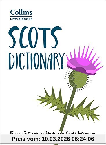 Collins Dictionaries Scots Dictionary, The Perfect Wee Guide To The Scots Language (Collins Little Books)