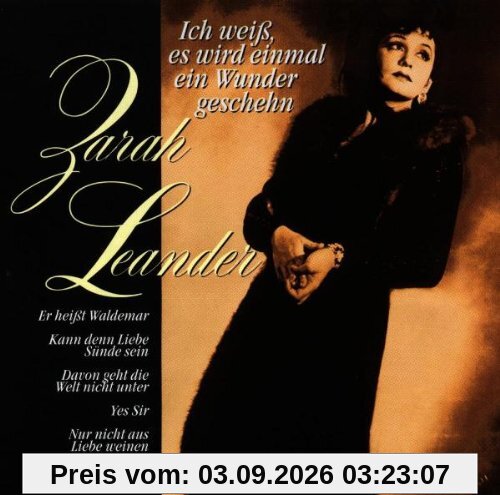 Ich weiß, es wird einmal ein Wunder gescheh'n