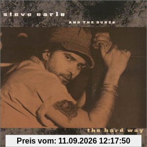 Steve Earle The Hard Way
