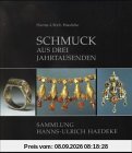 Schmuck aus drei Jahrtausenden