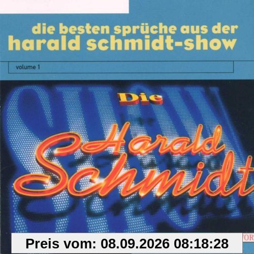 Die besten Sprüche aus der Harald Schmidt-Show Vol. 1