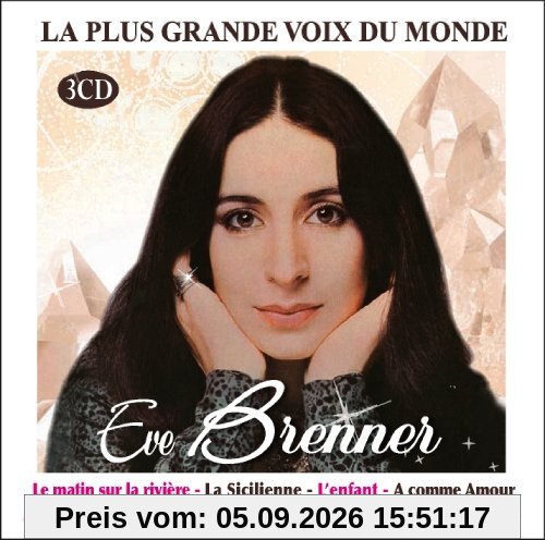 Eve Brenner La plus grande voix du monde