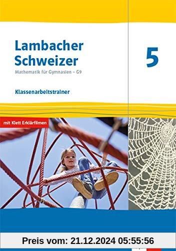 Lambacher Schweizer Mathematik 5 - G9. Ausgabe Nordrhein-Westfalen: Klassenarbeitstrainer. Schülerheft mit Lösungen Klas