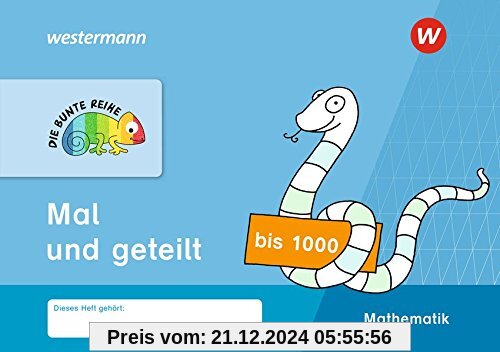 DIE BUNTE REIHE - Mathematik: Mal und geteilt bis 1000